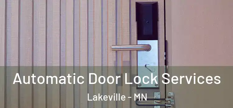 Automatic Door Lock Services Lakeville - MN
