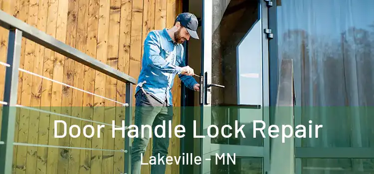 Door Handle Lock Repair Lakeville - MN