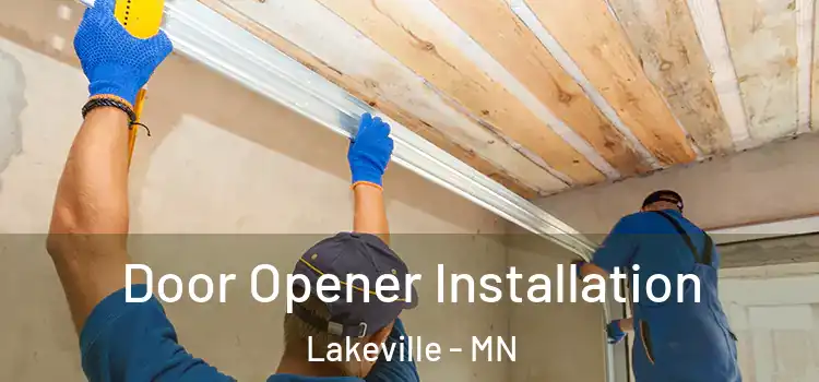 Door Opener Installation Lakeville - MN