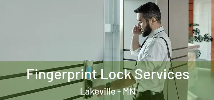 Fingerprint Lock Services Lakeville - MN