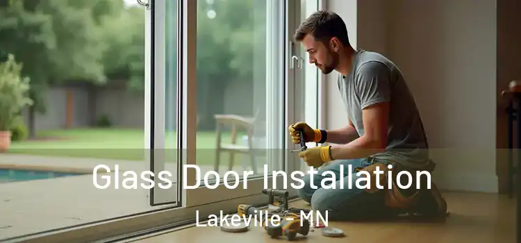 Glass Door Installation Lakeville - MN
