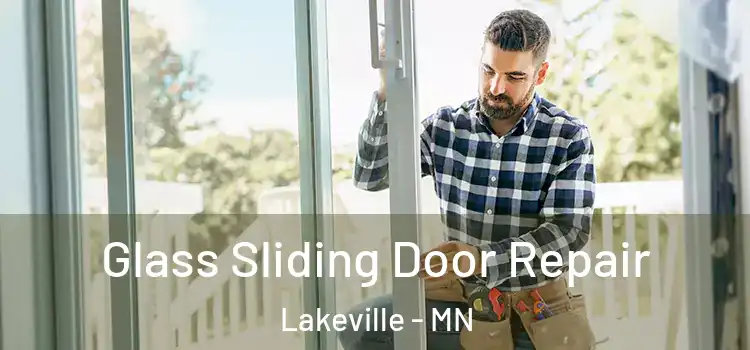 Glass Sliding Door Repair Lakeville - MN