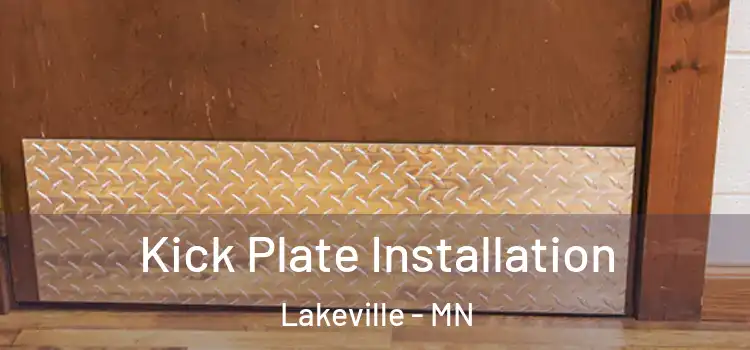 Kick Plate Installation Lakeville - MN