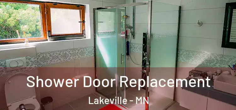 Shower Door Replacement Lakeville - MN