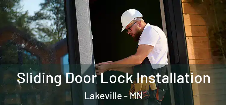 Sliding Door Lock Installation Lakeville - MN